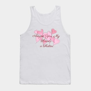 Around You My Heart’s a Flutter Tank Top